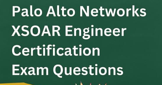 Palo Alto Networks XSOAR Engineer Certification Exam Questions