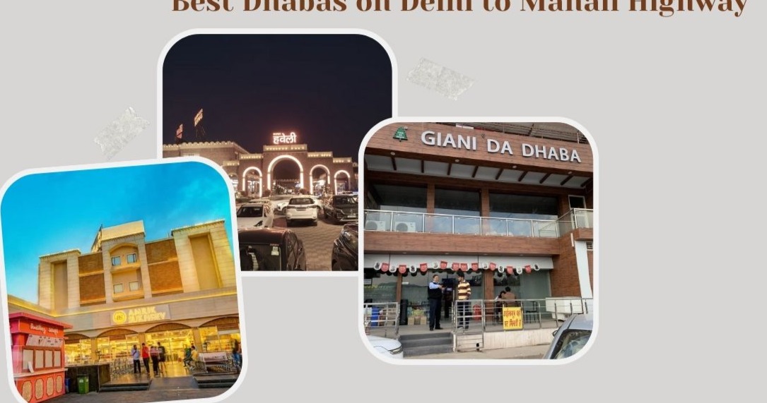 What Are the Best Dhabas on Delhi to Manali Highway?