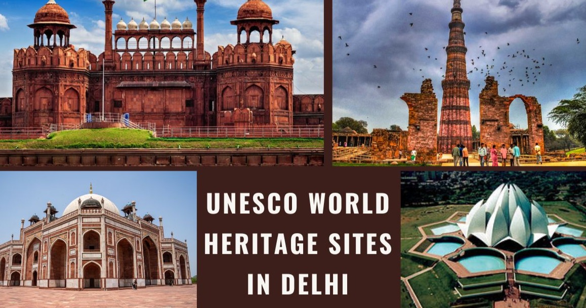 What are the UNESCO World Heritage Sites in Delhi?