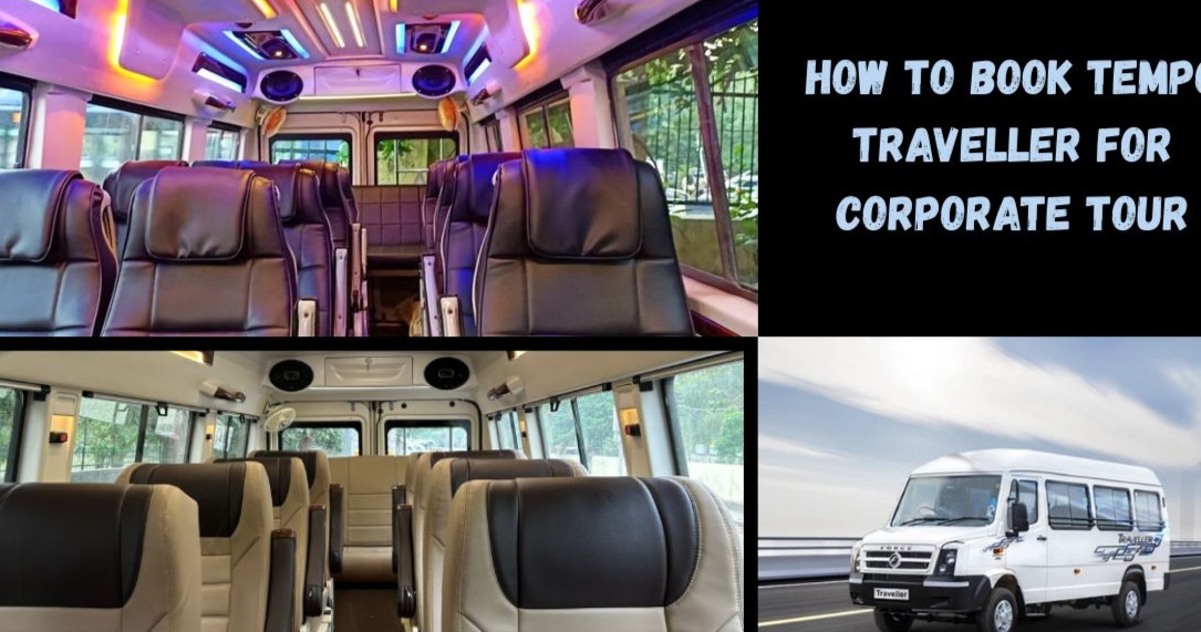 How to Book Tempo Traveller for Corporate Tour