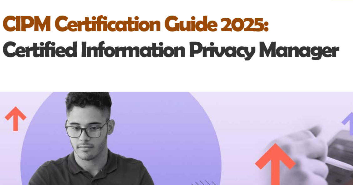 Certified Information Privacy Manager (CIPM) Exam Dumps 2025 - PROTOCOL