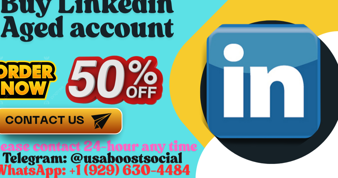 How Best Sites Buy Linkedin Aged account In This Year 2025