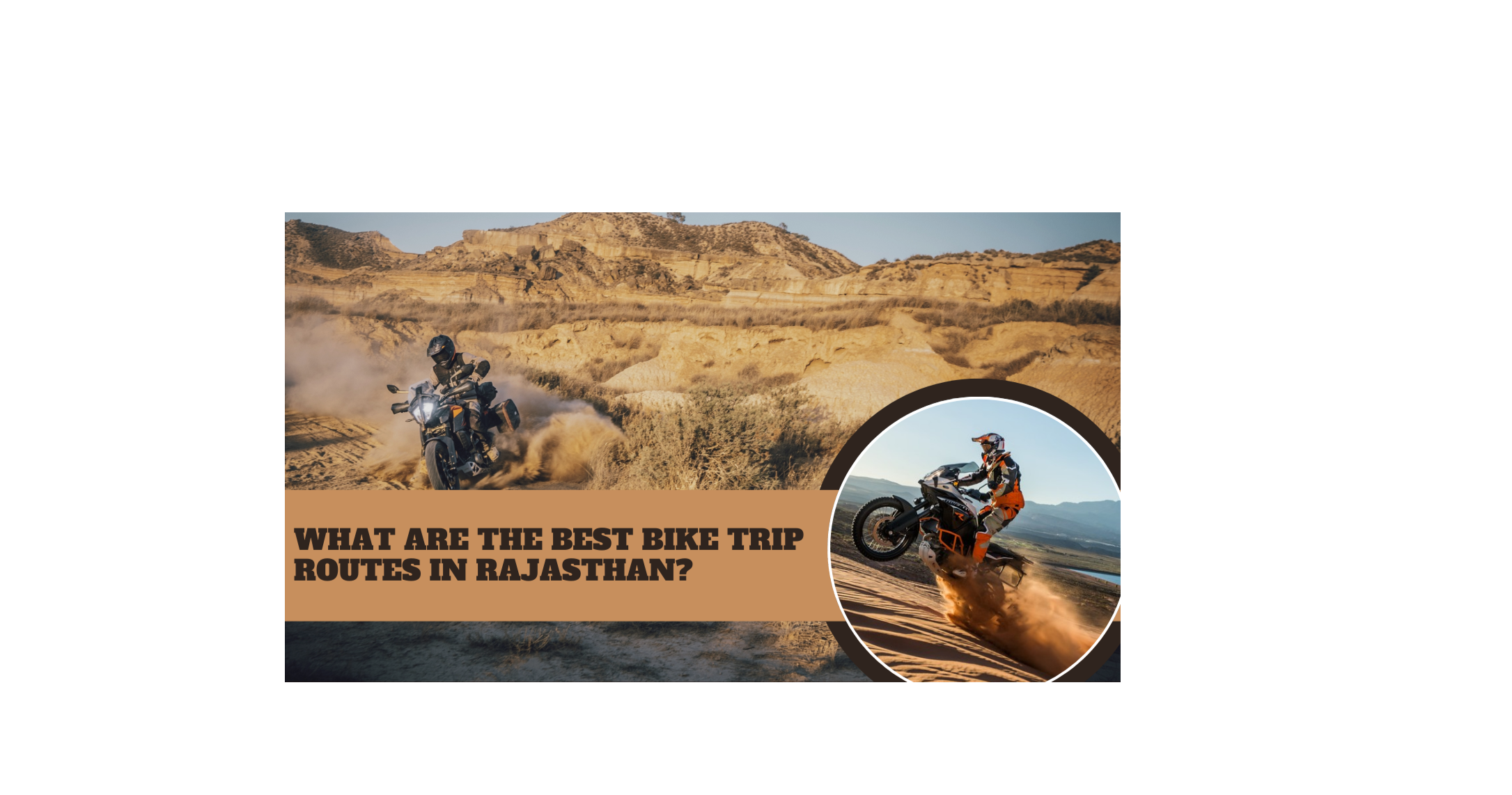 What are the Best Bike Trip Routes in Rajasthan?