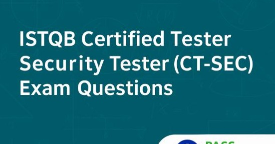 ISTQB Certified Tester Security Tester (CT-SEC) Exam Questions