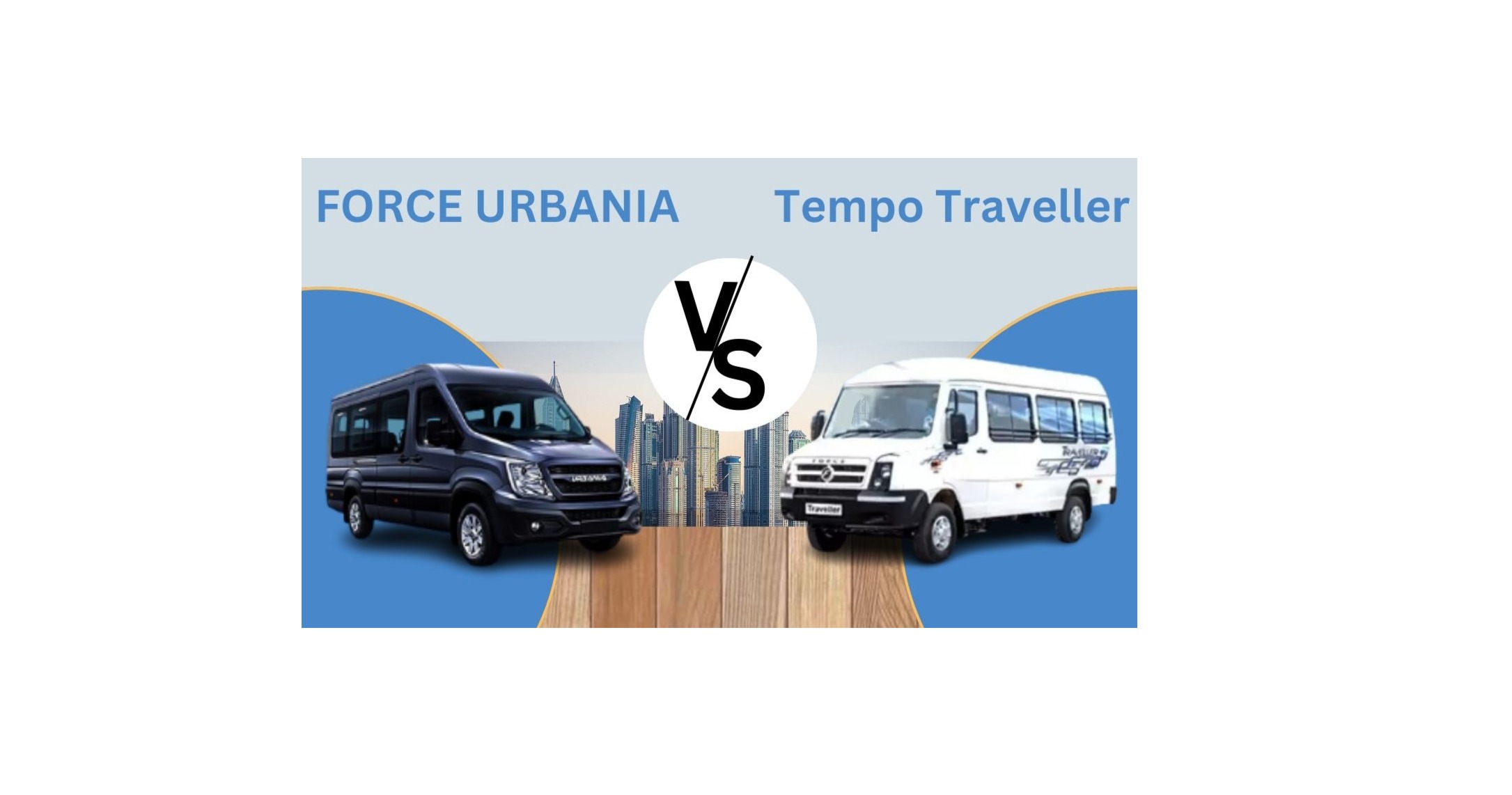Urbania Van vs Tempo Traveller: Who Wins the Luxury Battle?